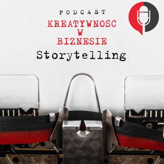 #5 Napisz swoją opowieść. Storytelling w biznesie.  - Kreatywność w biznesie - podcast Harężlak Anna