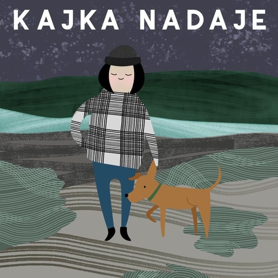 #5 O tęsknocie - Kajka Nadaje - podcast Kajka Magdalena