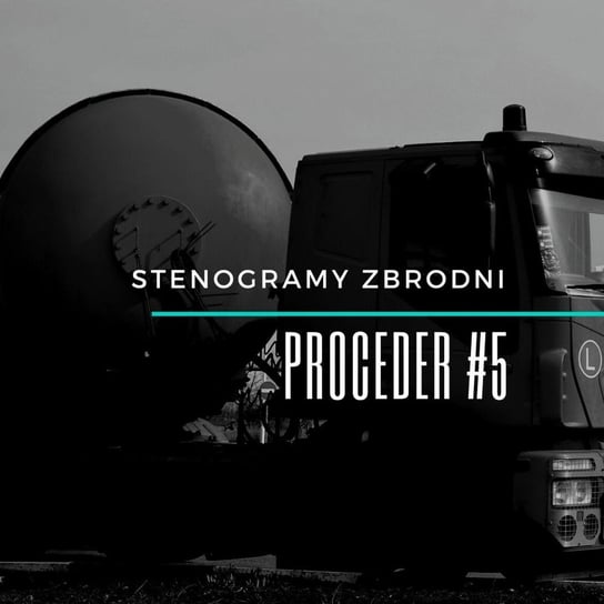 #5 Proceder - Figura - Stenogramy zbrodni - podcast Wielg Piotr