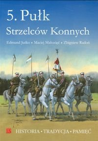5. Pułk Strzelców Konnych Juśko Edmund, Małozięć Maciej, Radoń Zbigniew