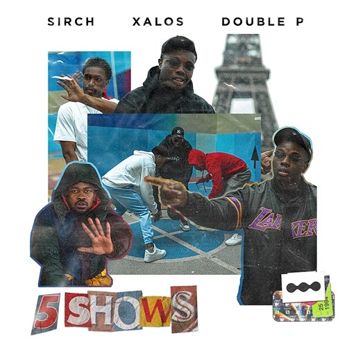 5 Shows SIRCH feat. Xalos, Double P