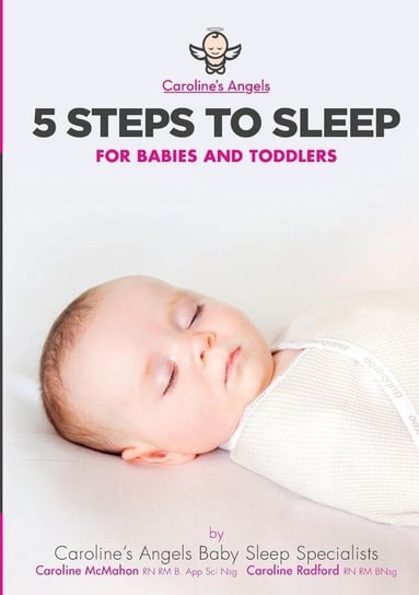 5 Steps To Sleep - For Babies and Toddlers Caroline's Angels