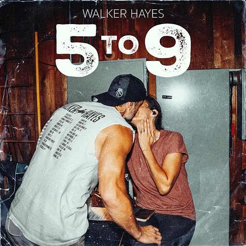 5 to 9 Walker Hayes