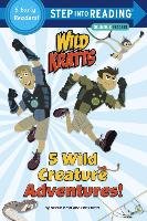 5 Wild Creature Adventures! (Wild Kratts) Kratt Chris, Kratt Martin