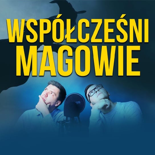 #5 Współcześni magowie  - Podcast Indukcyjni - podcast - audiobook Rebejko Mateusz, Młynarczyk Wojciech