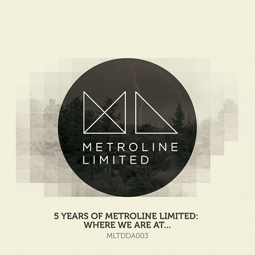 5 Years of Metroline Limited: Where We Are At… Various Artists
