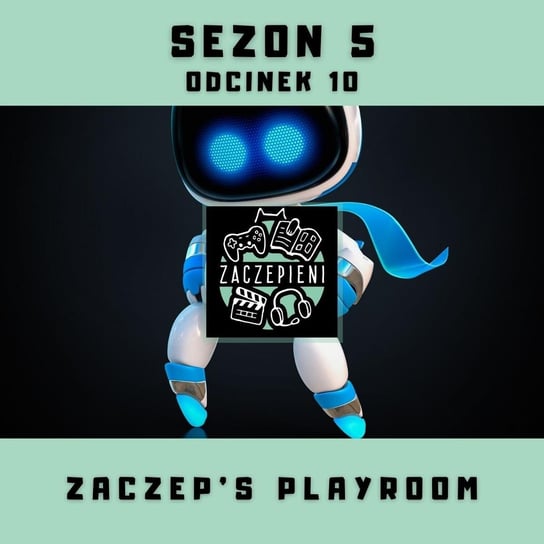 #5 Zaczep's Playroom - Zaczepieni - podcast Kita Piotr, Krawczyk Maciej
