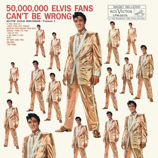 50,000,000 Elvis Fans Can't Be Wrong: Elvis' Gold Records. Volume 2 Presley Elvis