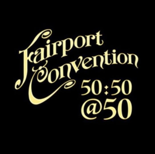 50:50 @ 50 Fairport Convention