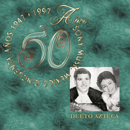 50 Años Sony Music México Dueto Azteca