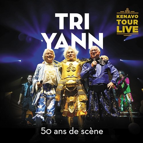 50 ans de scène - Kenavo Tour Live Tri Yann