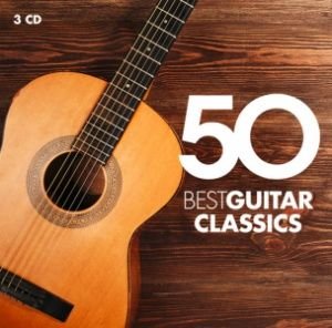 50 Best Guitar Classics (New Version) Isbin Sharon, Segovia Andres, Bream Julian, Barrueco Manuel, Santos Turibio, Lagoya Alexandre, Romero Angel
