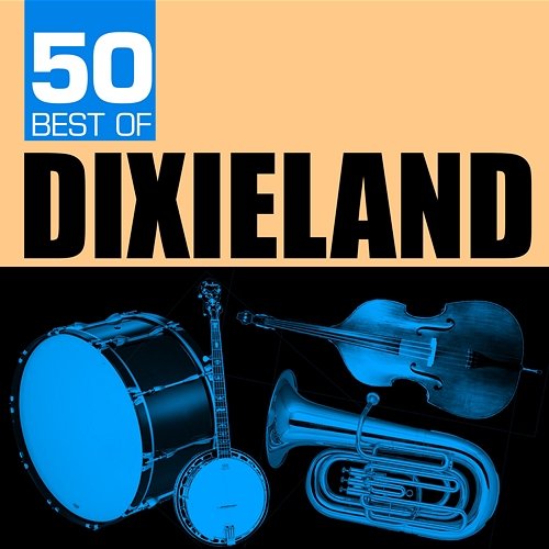 50 Best of Dixieland Various Artists