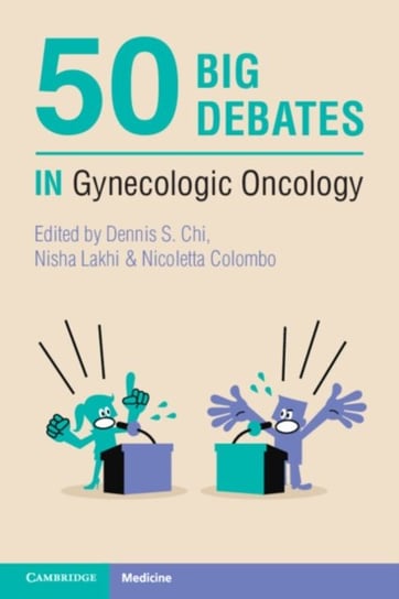 50 Big Debates in Gynecologic Oncology Opracowanie zbiorowe