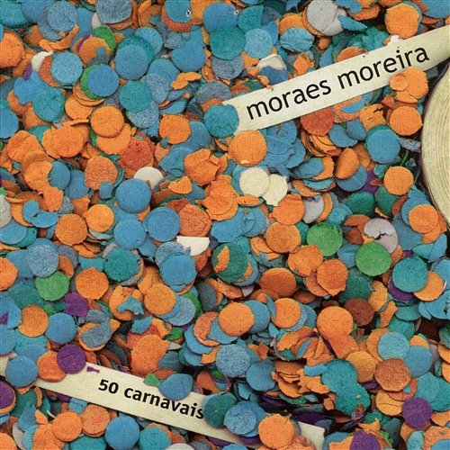 50 Carnavais Moraes Moreira