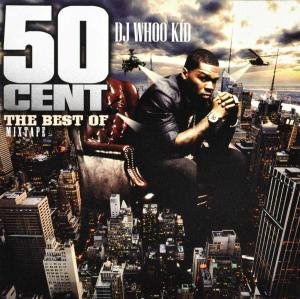 50 Cent: The Best Of Mixtape Dj Woo Kid