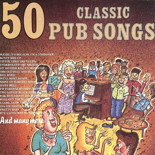 50 Classic Pub Songs The Pub Crawlers