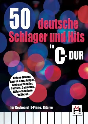 50 deutsche Schlager und Hits in C-Dur Bosworth-Music Gmbh, Bosworth Music Gmbh