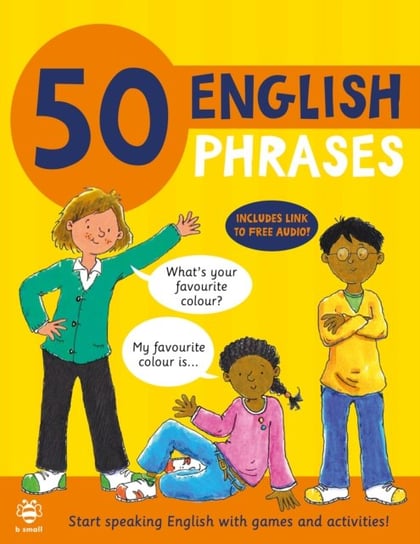 50 English Phrases: Start Speaking English with Games and Activities Martineau Susan