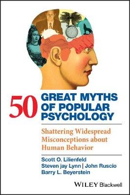 50 Great Myths of Popular Psychology Lilienfeld Scott O.