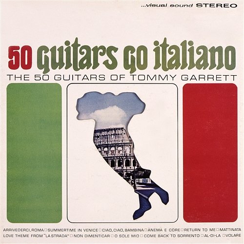 50 Guitars Go Italiano The 50 Guitars Of Tommy Garrett