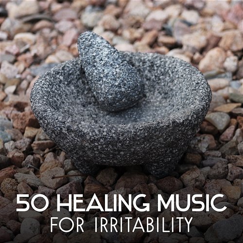 50 Healing Music for Irritability: Peace of Mind, Letting Go of Anger, Time for Meditation, Calm Melody, Relaxing Session Mindfulness Meditation Music Spa Maestro, Beautiful Nature Music Paradise