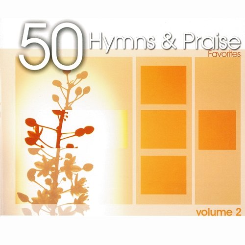 50 Hymns and Praise Favorites, Vol. 2 The Joslin Grove Choral Society