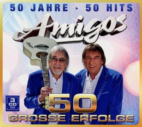 50 Jahre - 50 Hits Die Amigos