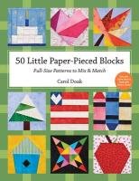 50 Little Paper- Pieced Blocks Doak Carol