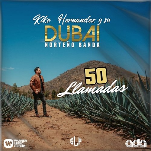 50 Llamadas Kike Hernandez y su Dubai Norteño Banda