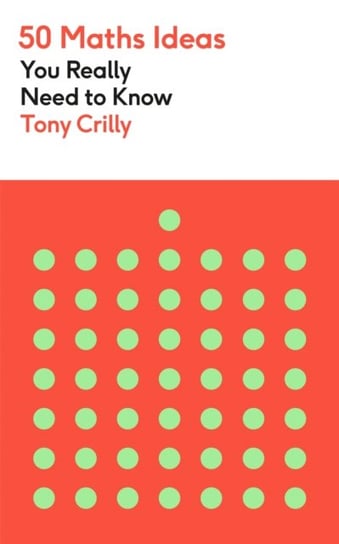 50 Maths Ideas You Really Need to Know Crilly Tony