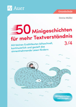 50 Minigeschichten für mehr Textverständnis 3/4 Auer Verlag in der AAP Lehrerwelt GmbH