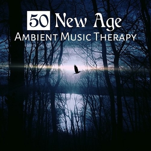 50 New Age: Ambient Music Therapy - Calming Instrumental Songs and Relaxing Nature of Sounds to Relieve Stress and Meditation for Sleep Deep Sleep Music Academy
