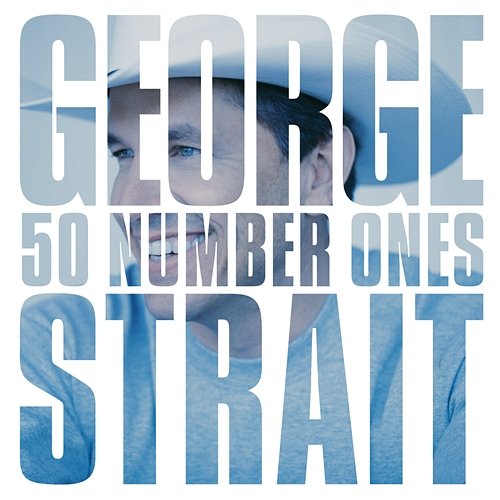 50 Number Ones George Strait