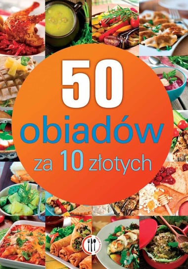 50 obiadów za 10 złotych Szydłowska Marta