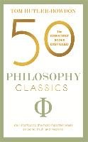 50 Philosophy Classics Butler-Bowdon Tom