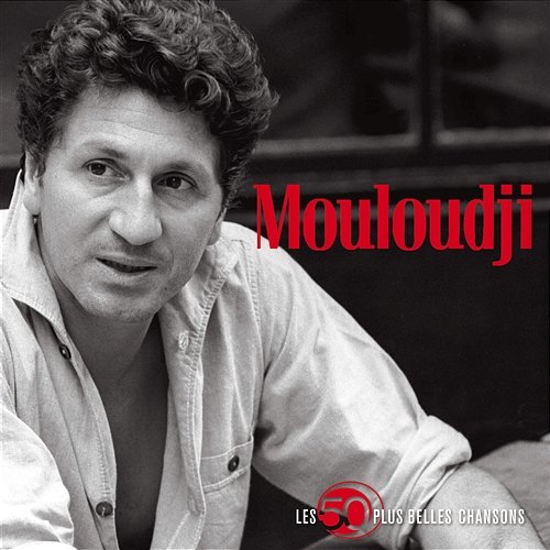 50 plus belles chansons Mouloudji