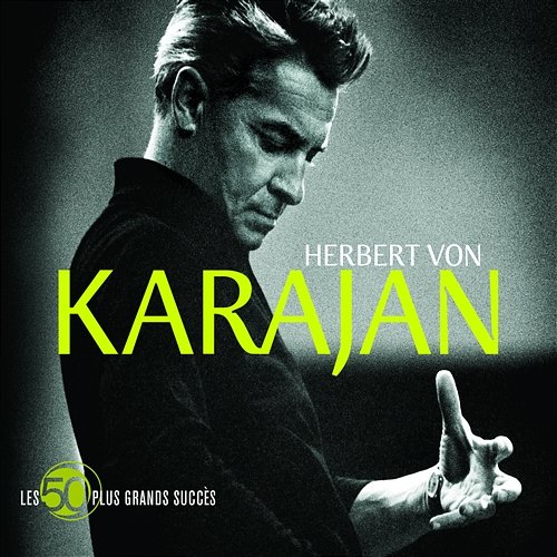 50 Plus Grands Succès Herbert Von Karajan, Orchestre Philharmonique De Berlin