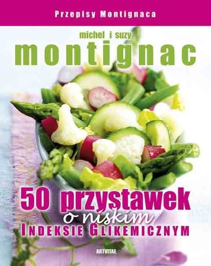 50 przystawek o niskim indeksie glikemicznym - ebook mobi Montignac Michel