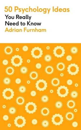 50 Psychology Ideas You Really Need to Know Furnham Adrian