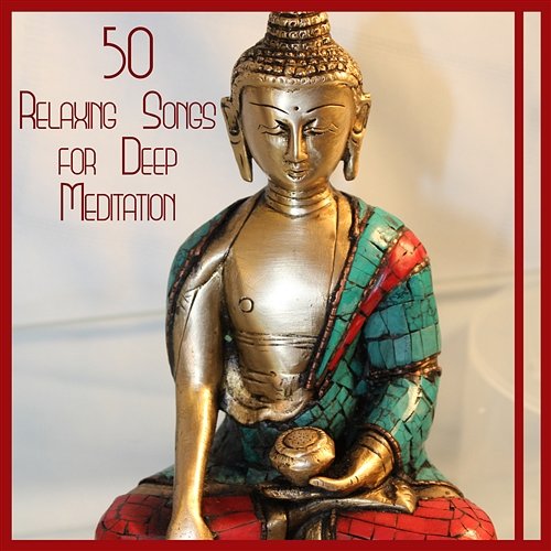 50 Relaxing Songs for Deep Meditation: Yoga Relaxation & Healing Body Massage & Calming New Age Music Spiritual Meditation Vibes