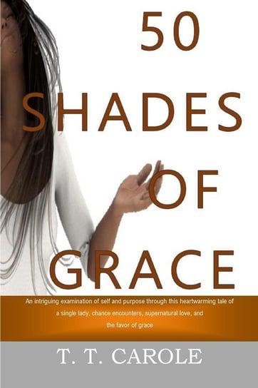 50 Shades of Grace Carole T. T.