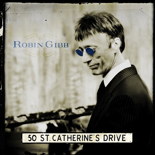 50 St. Catherine's Drive Robin Gibb