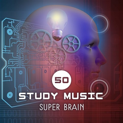 50 Study Music: Super Brain - Increase Mental Ability & Concentration, Melody to Reduce Stress, Total Relax, Brain Stimulation, Exam, Homework, Piano & Cello Sounds Brain Stimulation Music Collective