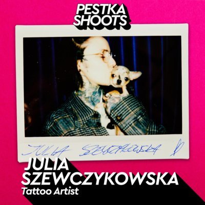 #50 Tattoo Artist: Julia Szewczykowska - Pestka Shoots - podcast Pestka Maciej