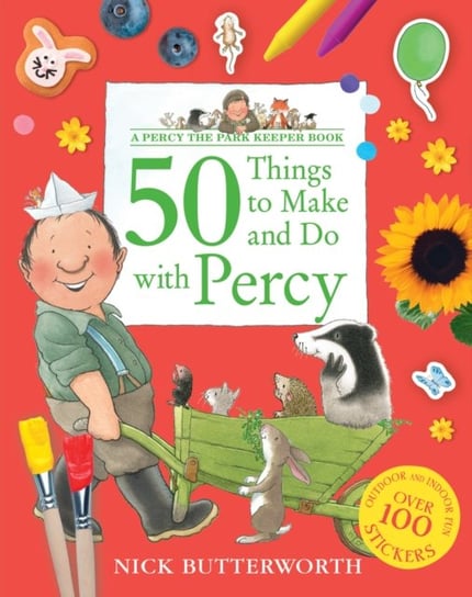 50 Things to Make and Do with Percy Butterworth Nick