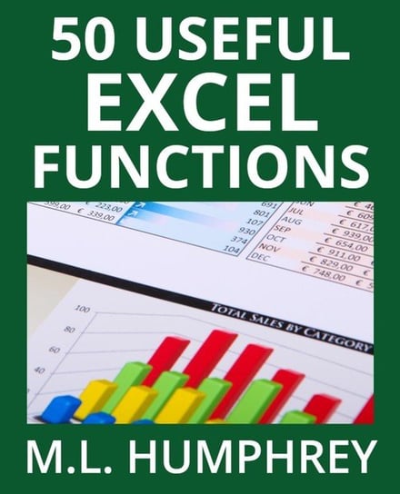 50 Useful Excel Functions Humphrey M.L.
