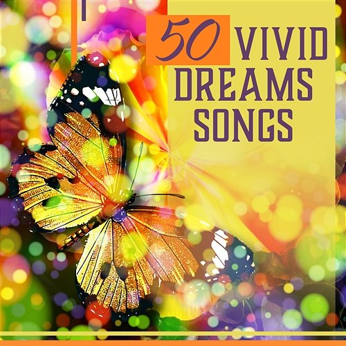 50 Vivid Dreams Songs: Lucid Visions, Music for Sleep and Evening Relax, Comfortable Bed, Peaceful Night, Gentle Zone Hypnosis Music Collection