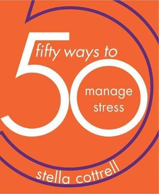 50 Ways to Manage Stress Cottrell Stella
