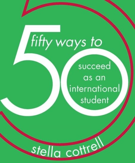 50 Ways to Succeed as an International Student Cottrell Stella